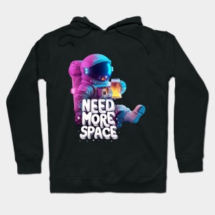 Need More Space Hoodie